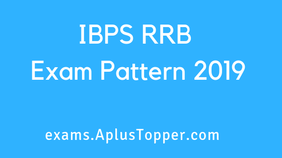 IBPS RRB Exam Pattern 2019