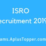ISRO Recruitment 2019