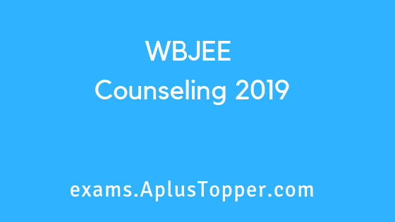 WBJEE Counseling 2019